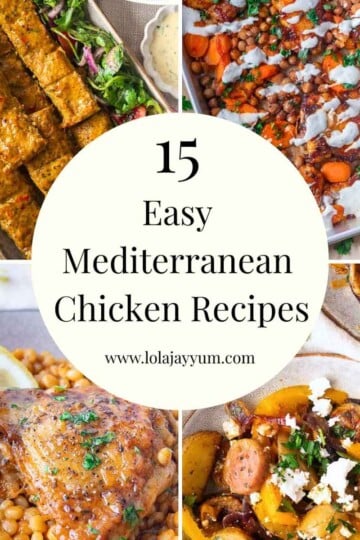 15 Mediterranean chicken dishes with kebabs, salad, chickpeas, beans, roasted vegetables; text overlay Easy Recipes.